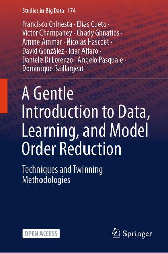 A Gentle Introduction to Data, Learning, and Model Order Reduction: Techniques and Twinning Methodologies.