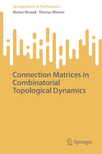 Connection Matrices in Combinatorial Topological Dynamics.
