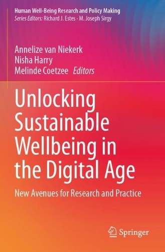 Unlocking Sustainable Wellbeing in the Digital Age: New Avenues for Research and Practice.