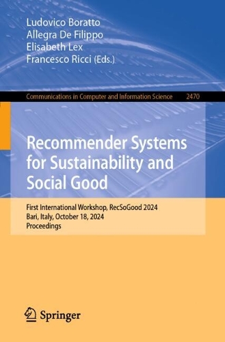 Recommender Systems for Sustainability and Social Good: First International Workshop, RecSoGood 2024, Bari, Italy, October 18, 2024, Proceedings.