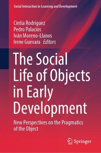 The Social Life of Objects in Early Development