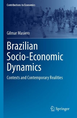 Brazilian Socio-Economic Dynamics: Contexts and Contemporary Realities.