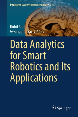 Data Analytics for Smart Robotics and Its Applications.
