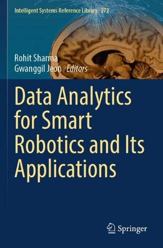 Data Analytics for Smart Robotics and Its Applications.