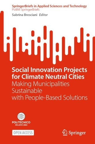 Social Innovation Projects for Climate Neutral Cities: Making Municipalities Sustainable with People-Based Solutions.