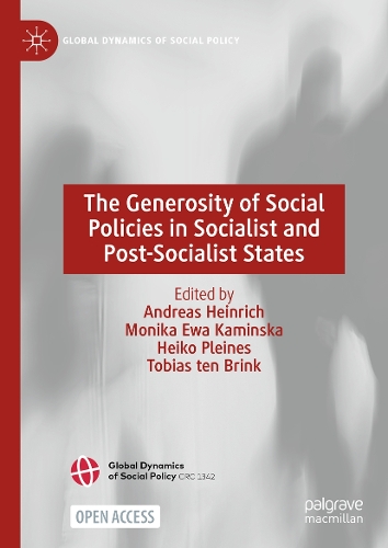 The Generosity of Social Policies in Socialist and Post-Socialist States.