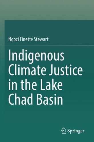 Indigenous Climate Justice in the Lake Chad Basin.