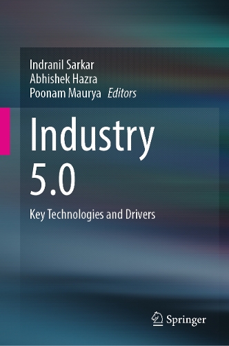 Industry 5.0: Key Technologies and Drivers.