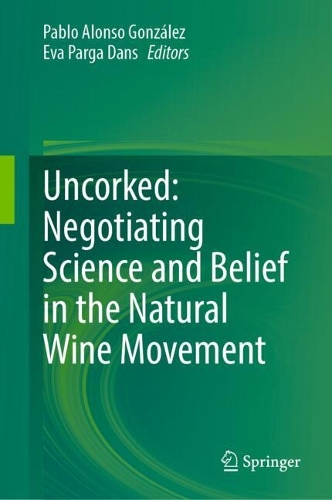 Uncorked: Negotiating Science and Belief in the Natural Wine Movement.