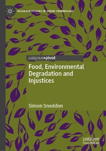 Food, Environmental Degradation and Injustices.