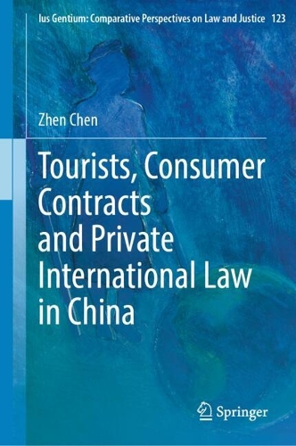 Tourists, Consumer Contracts and Private International Law in China.
