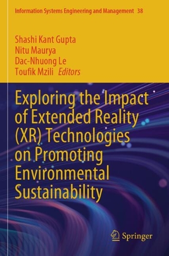Exploring the Impact of Extended Reality (XR) Technologies on Promoting Environmental Sustainability.
