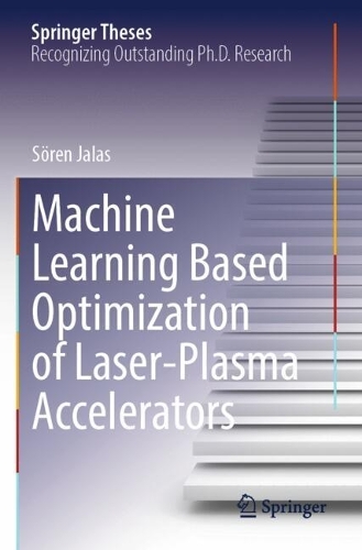 Machine Learning Based Optimization of Laser-Plasma Accelerators.