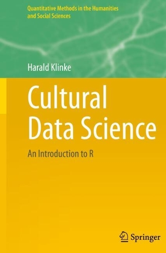 Cultural Data Science: An Introduction to R.