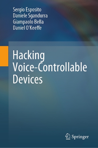 Hacking Voice-Controllable Devices.