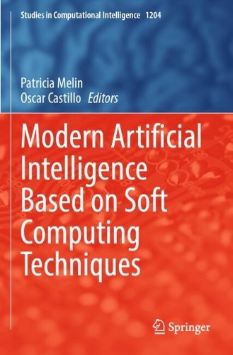 Modern Artificial Intelligence Based on Soft Computing Techniques.