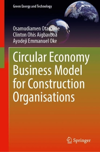 Circular Economy Business Model for Construction Organisations.