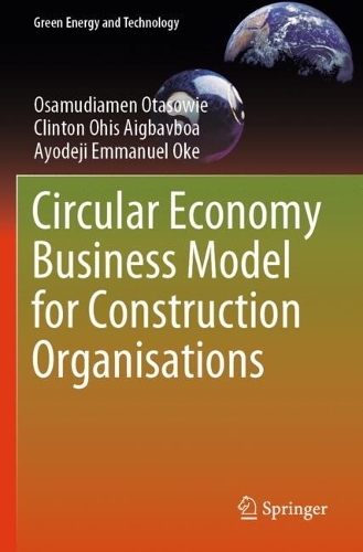 Circular Economy Business Model for Construction Organisations.