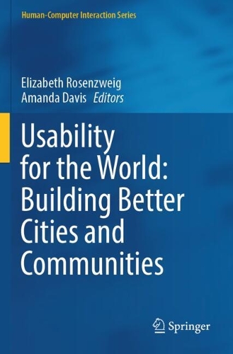 Usability for the World: Building Better Cities and Communities.