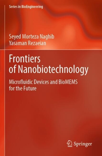 Frontiers of Nanobiotechnology: Microfluidic Devices and BioMEMS for the Future.