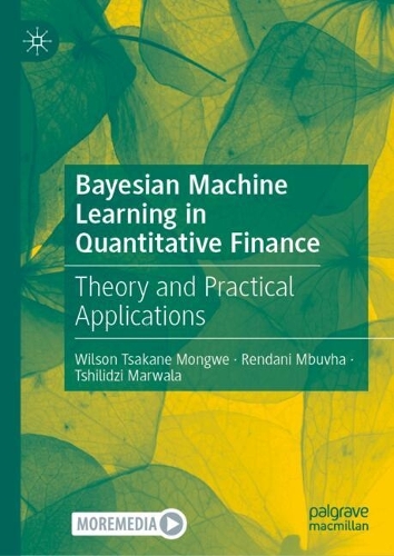 Bayesian Machine Learning in Quantitative Finance