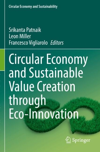 Circular Economy and Sustainable Value Creation through Eco-Innovation.
