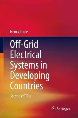 Off-Grid Electrical Systems in Developing Countries. Second Edition 2025