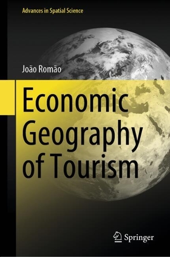 Economic Geography of Tourism.