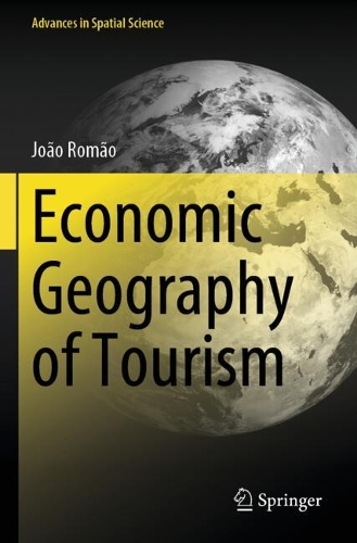 Economic Geography of Tourism.