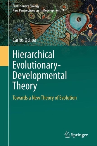 Hierarchical Evolutionary-Developmental Theory: Towards a New Theory of Evolution.