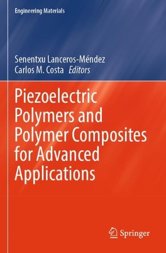 Piezoelectric Polymers and Polymer Composites for Advanced Applications.