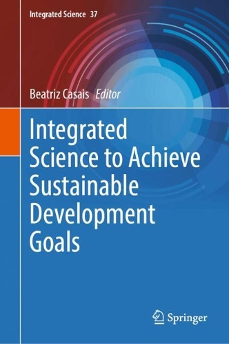 Integrated Science to Achieve Sustainable Development Goals.