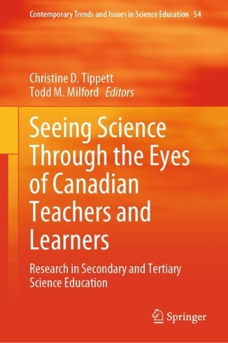 Seeing Science Through the Eyes of Canadian Teachers and Learners: Research in Secondary and Tertiary Science Education.