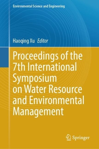 Proceedings of the 7th International Symposium on Water Resource and Environmental Management.