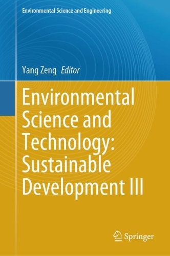Environmental Science and Technology: Sustainable Development III.