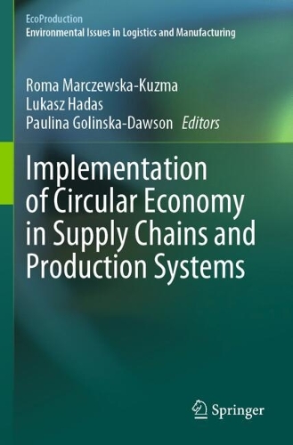 Implementation of Circular Economy in Supply Chains and Production Systems.