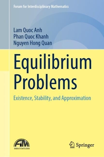 Equilibrium Problems: Existence, Stability, and Approximation.