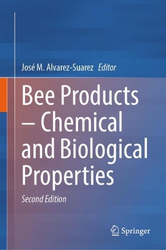 Bee Products - Chemical and Biological Properties. Second Edition 2025