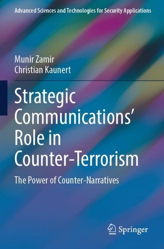 Strategic Communications' Role in Counter-Terrorism: The Power of Counter-Narratives.
