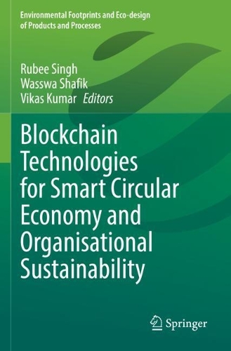 Blockchain Technologies for Smart Circular Economy and Organisational Sustainability.
