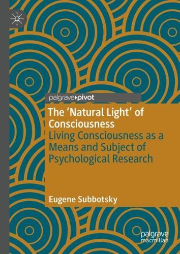 The 'Natural Light' of Consciousness