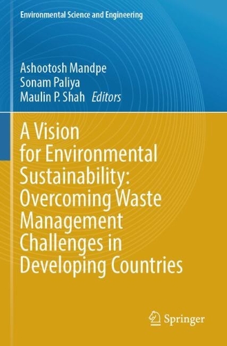 A Vision for Environmental Sustainability: Overcoming Waste Management Challenges in Developing Countries.