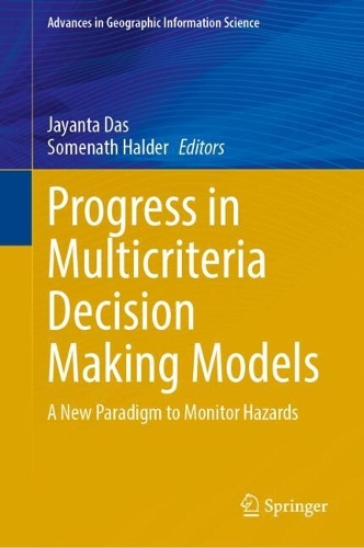 Progress in Multicriteria Decision Making Models: A New Paradigm to Monitor Hazards.