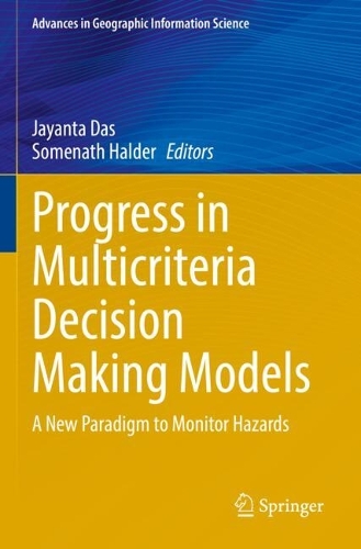 Progress in Multicriteria Decision Making Models: A New Paradigm to Monitor Hazards.