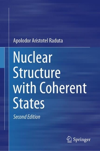 Nuclear Structure with Coherent States. Second Edition 2025