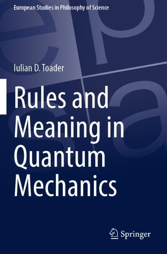 Rules and Meaning in Quantum Mechanics.