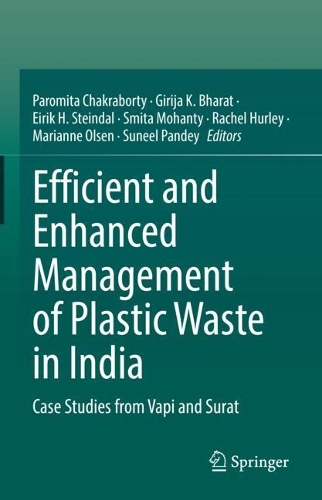 Efficient and Enhanced Management of Plastic Waste in India: Case Studies from Vapi and Surat.