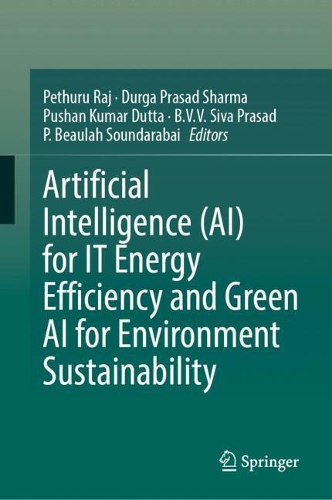 Artificial Intelligence (AI) for IT Energy Efficiency and Green AI for Environment Sustainability.