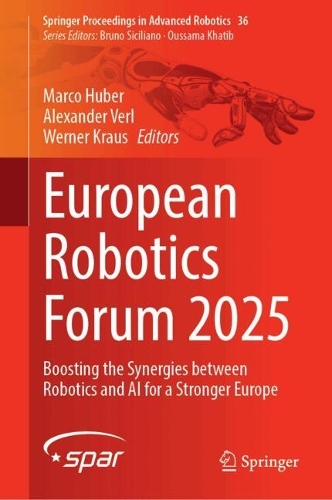 European Robotics Forum 2025: Boosting the Synergies between Robotics and AI for a Stronger Europe.