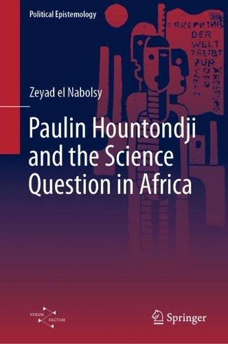 Paulin Hountondji and the Science Question in Africa.